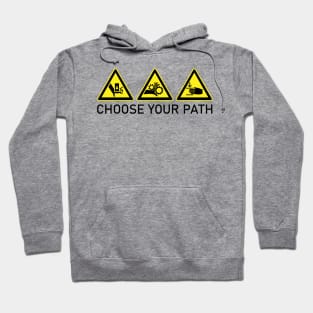 Choose Your Path Hoodie